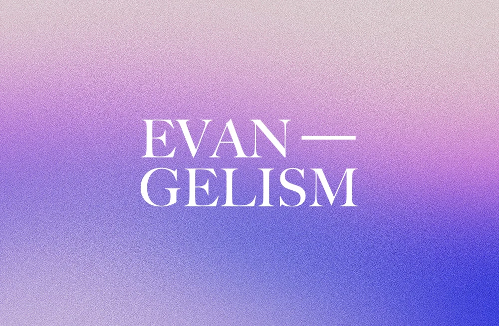 Attitudes of Effective Evangelism