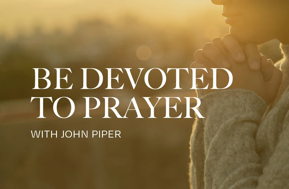 be-devoted-to-prayer