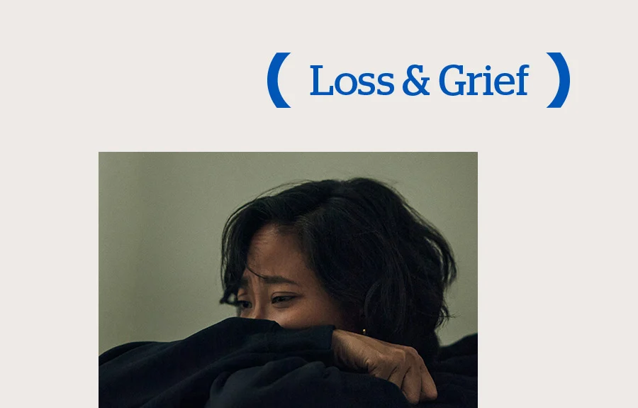 Loss & Grief