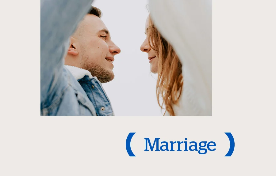 Marriage