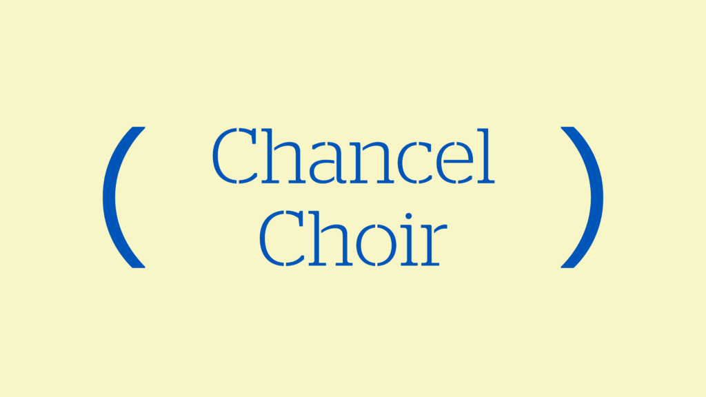 Chancel Choir Rehearsal