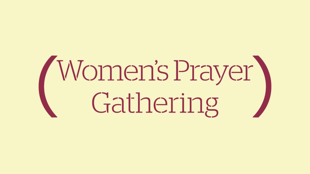 Women’s Prayer Gathering