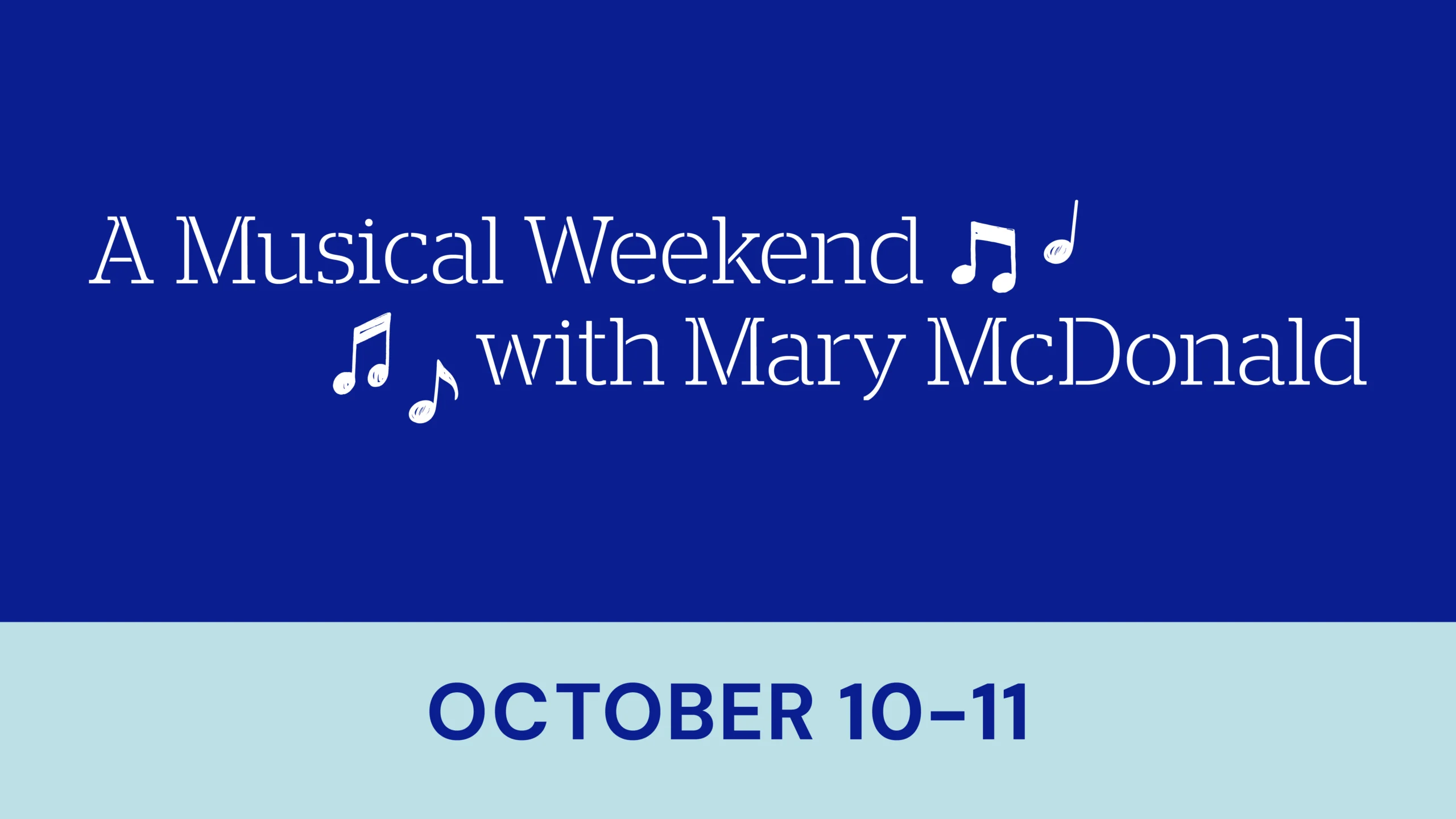 A Musial Weekend with Mary McDonald October 10-11